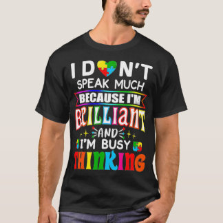 I Dont Speak Much Brilliant Autism Autistic Boys G Tシャツ