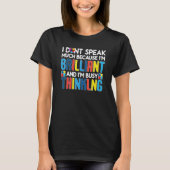 I Dont Speak Much Busy Thinking Autism Awareness B Tシャツ (正面)