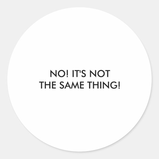 I Dont Speak Spanish Its Not The Same Thing ラウンドシール (正面)