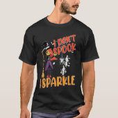 i don't spook i sparkle Halloween witch,pumpkin,sk Tシャツ (正面)