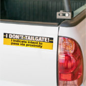 I Don't Tailgate おもしろいバンパーステッカー バンパーステッカー (トラック上)