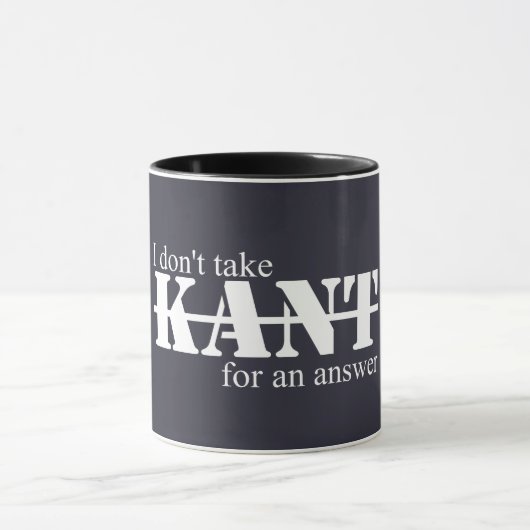 I Don't Take Kant Mug マグカップ (中央)