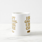 I Drank Coffee – Funny Coffee Quote Design コーヒーマグカップ (中央)