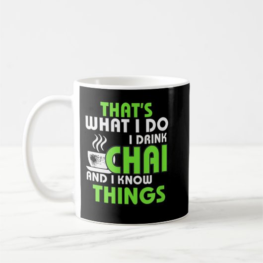 I Drink Chai and Know Things Funny Tea Lover Desi コーヒーマグカップ (左)