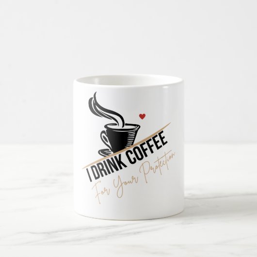 I Drink Coffee For Your Protection Tee Funny Retro コーヒーマグカップ (中央)