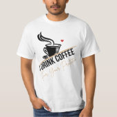 I Drink Coffee For Your Protection Tee Funny Retro Tシャツ (正面)
