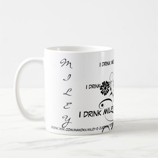 I drink Miley コーヒーマグカップ (左)