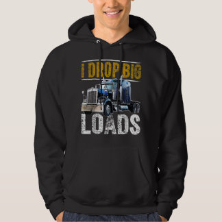 I Drop Big Loads Big Rigセミトレーラートラックドライバー パーカ