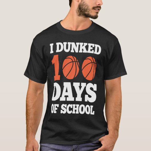I Dunked 100 Days of School  Kids 100th Day Basket Tシャツ (正面)