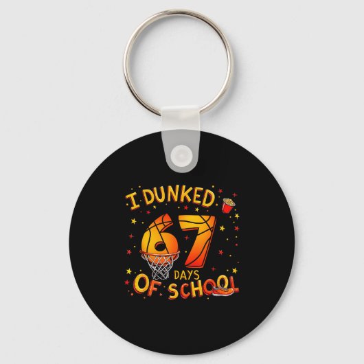 I Dunked 67 Days Of School Basketball Boys Kids  キーホルダー (正面)