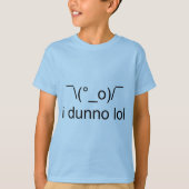 I dunnoのlolの¯ \ (°_o)/¯ tシャツ (正面)