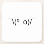 I Dunno LOL o\(°_o)/ Emoticon 日本の Kaomoji スクエアペーパーコースター (正面)