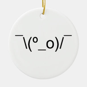 I Dunno LOL o\(°_o)/ Emoticon 日本の Kaomoji セラミックオーナメント