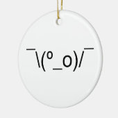 I Dunno LOL o\(°_o)/ Emoticon 日本の Kaomoji セラミックオーナメント (左)