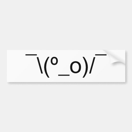 I Dunno LOL o\(°_o)/ Emoticon 日本の Kaomoji バンパーステッカー (正面)