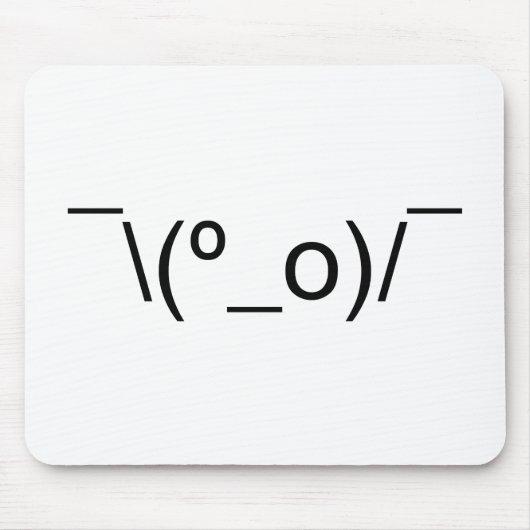 I Dunno LOL o\(°_o)/ Emoticon 日本の Kaomoji マウスパッド (正面)