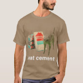 I Eat Cement Cursed Cat Funny Oddly Specific Meme  Tシャツ (正面)