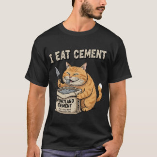 I Eat Cement Funny Cat Construction Funny Cat Meme Tシャツ