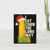 I Eat Corn The Long Way Funny Christmas  カード (正面)