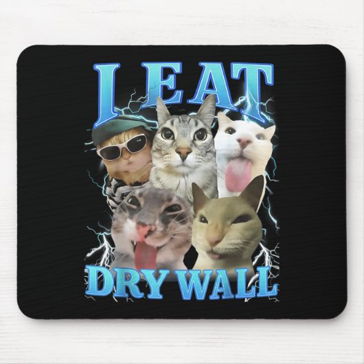 I Eat Dry Wall Funny Cat Meme マウスパッド (正面)