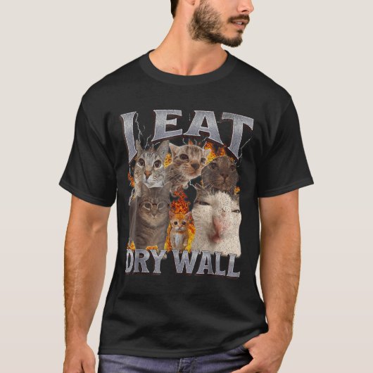 I Eat Drywall Funny Cat Meme Bootleg Graphic  Tシャツ (正面)