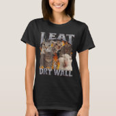 I Eat Drywall Funny Cat Meme Bootleg Graphic  Tシャツ (正面)