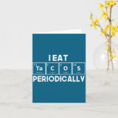 I Eat Tacos Periodically Chemistry Science Pun カード (黄色い花)