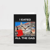 I Eated All The Gas Funny Silly Staring Cat Meme G カード (正面)