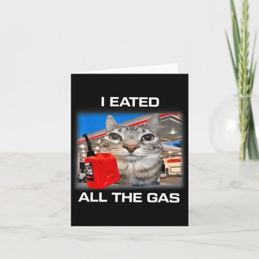 I Eated All The Gas Funny Silly Staring Cat Meme G カード (正面)
