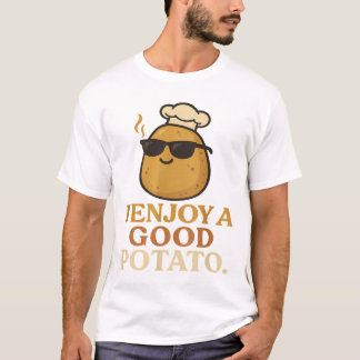 I Enjoy A Good Potato – Funny Food Quote Design Tシャツ