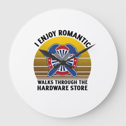I enjoy romantic walks through the hardware ラージ壁時計 (正面)