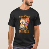 I Exist Without My Consent I Am The Boss Cool Dog  Tシャツ (正面)
