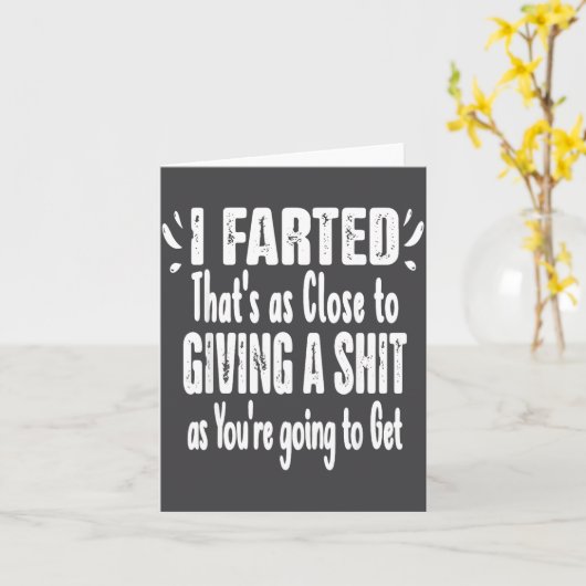 I Farted That's As Close To Me Giving Men Funny Fa カード (黄色い花)