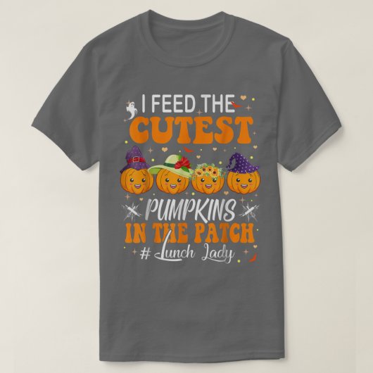 I Feed Cutest Pumpkins In The Patch Lunch Lady Sca Tシャツ (デザイン正面)