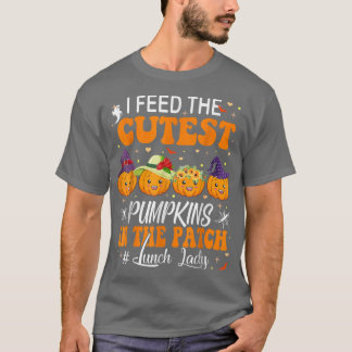 I Feed Cutest Pumpkins In The Patch Lunch Lady Sca Tシャツ