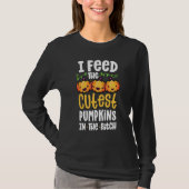 I Feed The Cutest Pumpkins In The Patch Lunch Lady Tシャツ (正面)