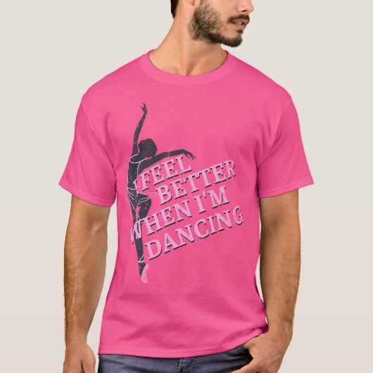 I Feel Better When I'M Dancing Dancing Love Line Tシャツ (正面)