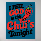 I Feel God In This Chili S Tonight.  ポスター (正面)