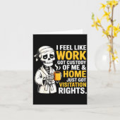 I Feel Like Work Got Custody Anel Custody Of Me Fu カード (黄色い花)