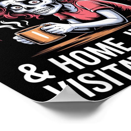 I Feel Like Work Got Custody Of Me And Home  ポスター (角)