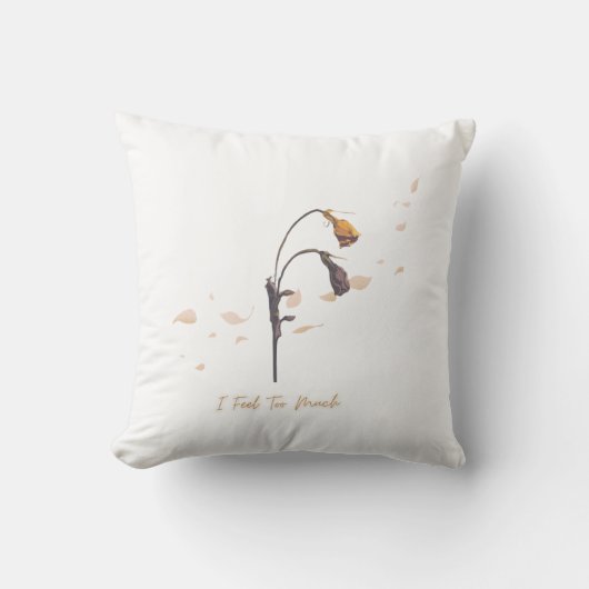 I Feel To Much _ Throw Pillow  クッション (正面)