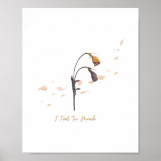 I Feel Too Much_ Soft Emotional Wall Art ポスター
