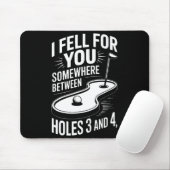 I Fell For You Somewhere Holes 3 And 4 Mini Golf  マウスパッド (マウス)