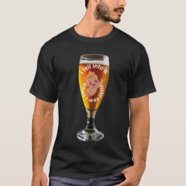 I fell into it when I was little t-shirt Tシャツ