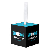 I Finally やめ - ストップ喫煙報酬 キューブオーナメント (正面アングル)