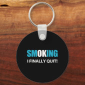 I Finally やめ - ストップ喫煙報酬 キーホルダー (正面)