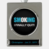 I Finally やめ - ストップ喫煙報酬 シルバープレートバナーオーナメント (正面)