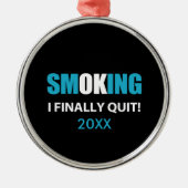 I Finally やめ - ストップ喫煙報酬 メタルオーナメント (正面)