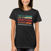 I find your lack of sarcasm disturbing tシャツ (正面)