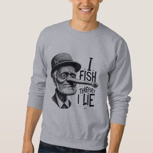 I Fish Therefore I Lie Sweatshirt スウェットシャツ (正面)